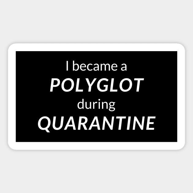 Polyglot in Quaratine Lockdown Magnet by mon-